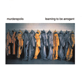 Murderapolis Learning To Be Arrogant CD